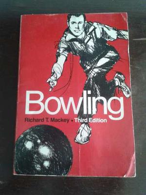 Bowling / Richard T. Mackey