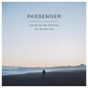 Passenger - Young As The Morning Old As The Sea (itunes)