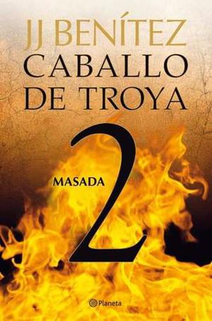 Caballo De Troya 2 (masada) - J. J. Benítez (libro Digital
