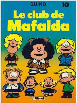 Comics, Le Club De Mafalda En Francés De Quino.