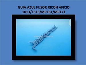 Guia Azul Fusor Ricoh Aficio /mp161/mp171