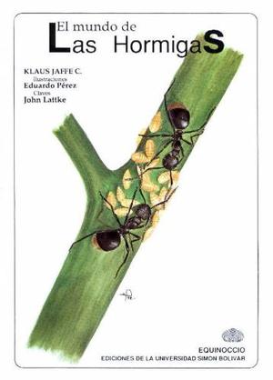 Libro, El Mundo De Las Hormigas De Klaus Jaffe C.