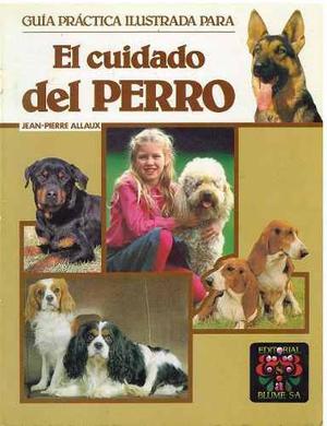 Libro, Guía Práctica Ilustrada Para El Cuidado Del Perro.