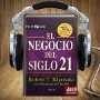 Audio Libro Del Negocio Del Siglo 21