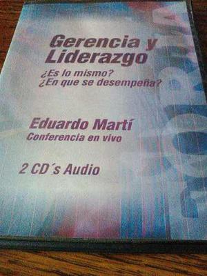 Cds Audio Conferencia Eduardo Marti Gerencia Y Liderazgo