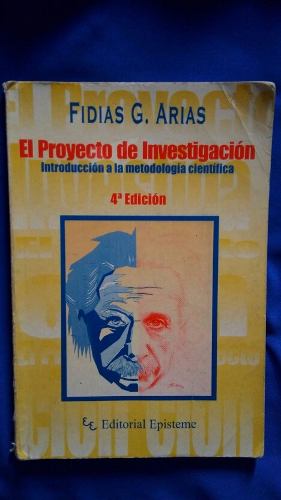 El Proyecto De Investigacion. Fidias G. Arias. 4ta Edicion