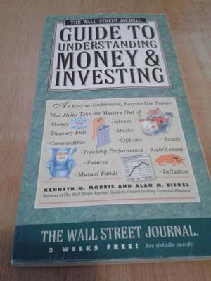 Guide To Understanding Money & Investing. The Wall Street J.