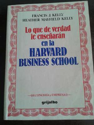 Lo Que De Verdad Le Enseñarán En La Harvard Business