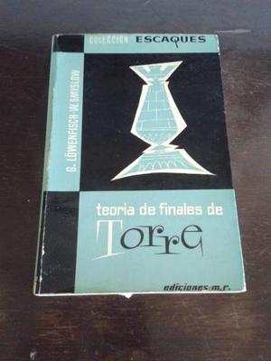 Teoría De Finales De Torre / G. Lowenfish - W. Smyslow