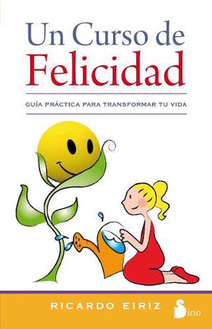 Un Curso De Felicidad - Ricardo Eiriz Pdf