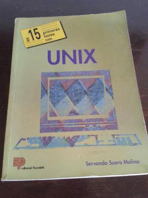 Unix 15 Primeras Horas / Servando Suero Molina