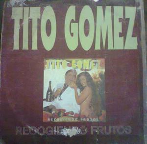 90s Disco Vinyl / Vinil Tito Gomez Album Recogiendo Frutos