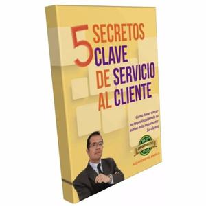 Libro 5 Secretos Clave De Servicio Al Cliente Envío