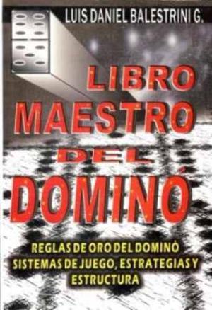 Libro, Maestro Del Dominó De Luis Daniel Balestrini.