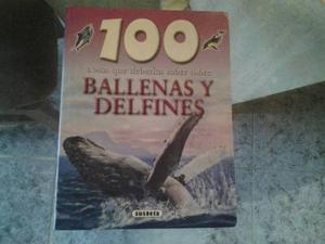 100 Cosas Que Deberías Saber Sobre Ballenas Y Delfines