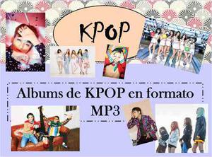 Albums De Kpop En Formato Digital (completos)