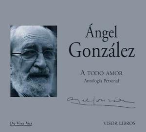 Angel Gonzalez - A Todo Amor