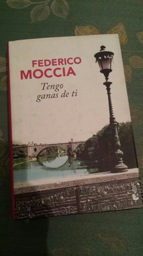 Libro Tengo Ganas De Ti - Federico Moccia