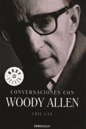 Libro, Conversaciones Con Woody Allen De Eric Lax.