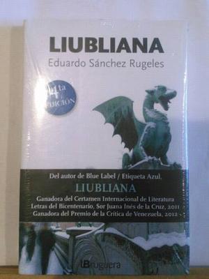 Liubliana Eduardo Sánchez Rugeles Autor Etiqueta Azul