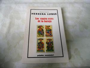 Los Cuatro Reyes De La Baraja (francisco Herrera Luque)