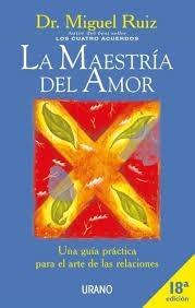 Libro La Maestría Del Amor Del Dr Ruiz