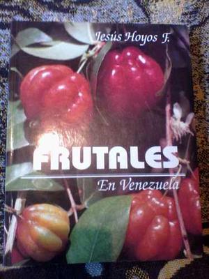 Frutales En Venezuela De Jesus Hoyos