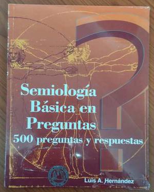 Libro (Hernández) Semiología Básica En Preguntas.