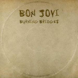 Bon Jovi - Burning Bridges () Album Digital