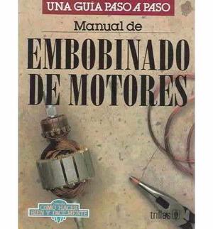Manual De Embobinado De Motores Guía Paso A Paso Libro Pdf