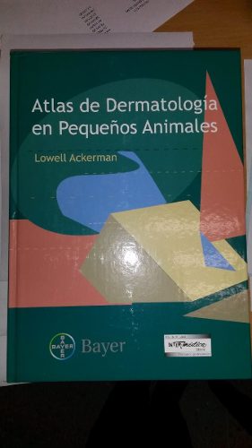 Atlas De Dermatologia En Pequeños Animales