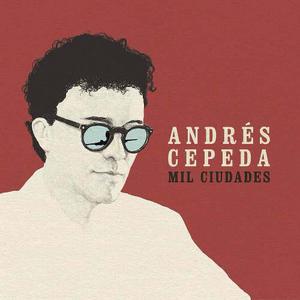 Andrés Cepeda - Mil Ciudades () Mp3