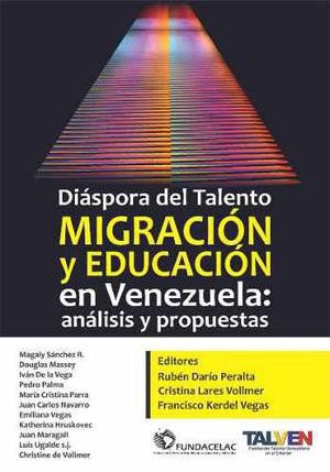 Diáspora Del Talento: Migración Y Educación En Venezuela