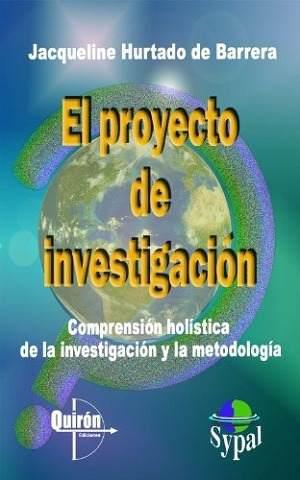 El Proyecto De La Investigacion -jacqueline Hurtado Barrera