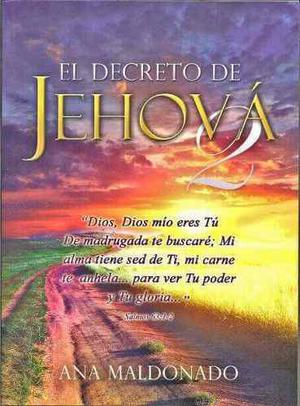 Libro El Decreto De Jehova De Ana Maldonado Pdf