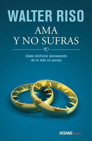 Walter Riso Ama Y No Sufras Pdf