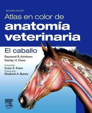 Atlas En Color De Anatomía Veterinaria: El Caballo Envío