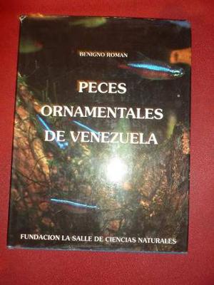 Libro Peces Ornamentales De Venezuela Por Benigno Román