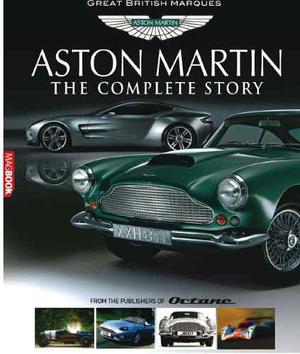 Aston Martin La Historia Completa (publicacion Octane)