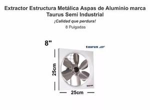 Extractor De Aire 8 Pulgadas Taurus Metálico Semi