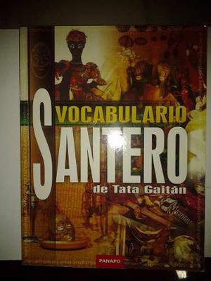 Vocabulario Santero De Tata Gaitan.