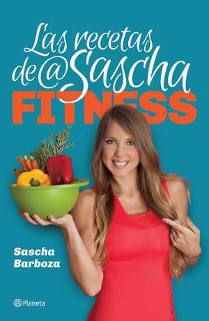 Las Recetas De Sascha Fitness Completo + Obsequios