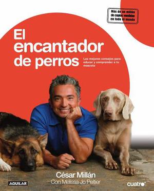 El Encantador De Perros - César Millán - Libro Físico