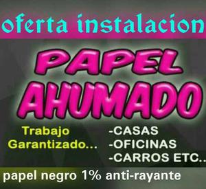 Papel Ahumado 1% Anti-rayante (sin Parabrisa)