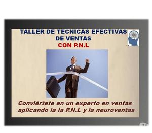 TALLER DE TÉCNICAS EFECTIVAS DE VENTAS CON P.N.L