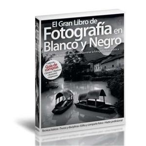 Foto - El Gran Libro De Fotografia En Blanco Y Negro Pdf