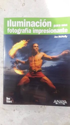 Iluminación Para Una Fotografía Impresionante- Joe Mcnally