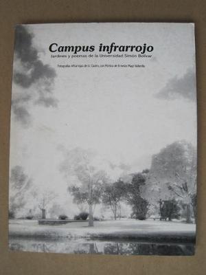 J.j.castro Fotografías Campus Infrarrojo Jardines Y Poemas