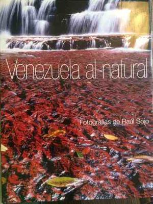 Libro Venezuela Al Natural Fotografías De R. Sojo