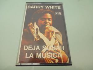 Cassette / Barry White / Deja Sonar La Musica /
